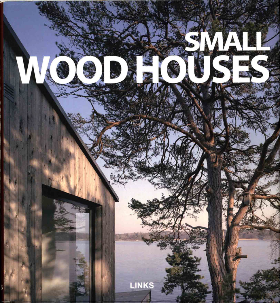 Small Wood Houses 2008